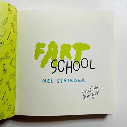 SIGNED : Fart School a Graphic Novel by Mel Stringer