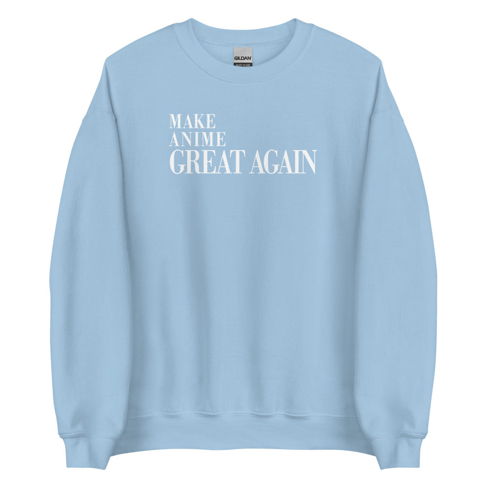 Make Anime Great Again - Sweatshirt