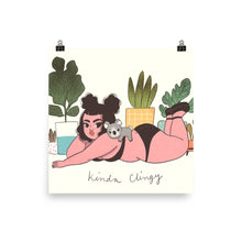 Load image into Gallery viewer, Kinda Clingy - Giclée Art Print
