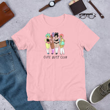 Load image into Gallery viewer, Cute Butt Club Girls - Unisex Shirt
